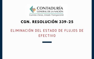 CGN. Resolución 339-25. Eliminación del Estado de Flujos de Efectivo