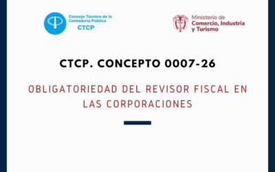 CTCP. Concepto 0007-26. Obligatoriedad del Revisor Fiscal en las Corporaciones