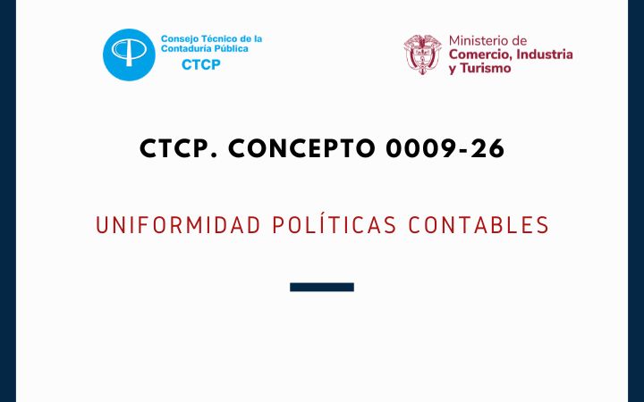 CTCP. Concepto 0009-26. Uniformidad políticas contables