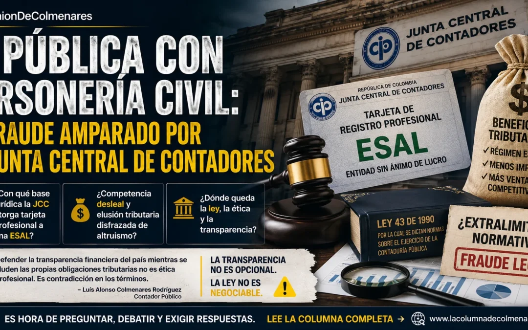 Fe pública con personería civil: El fraude amparado por la Junta Central de Contadores