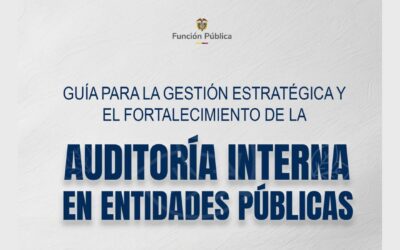 DAFP. GUÍA VERSIÓN 5. Fortalecimiento de la auditoría interna en entidades públicas