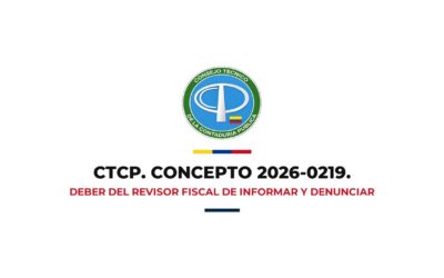 CTCP. CONCEPTO 2026-0219. Deber del revisor fiscal de informar, denunciar y colaborar con las autoridades